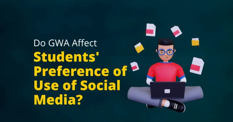 Do GWA Affect Students Preference of Use of Social Media?