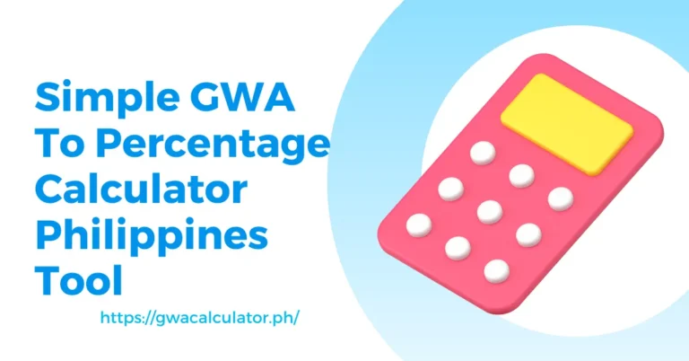 Simple GWA To Percentage Calculator Philippines