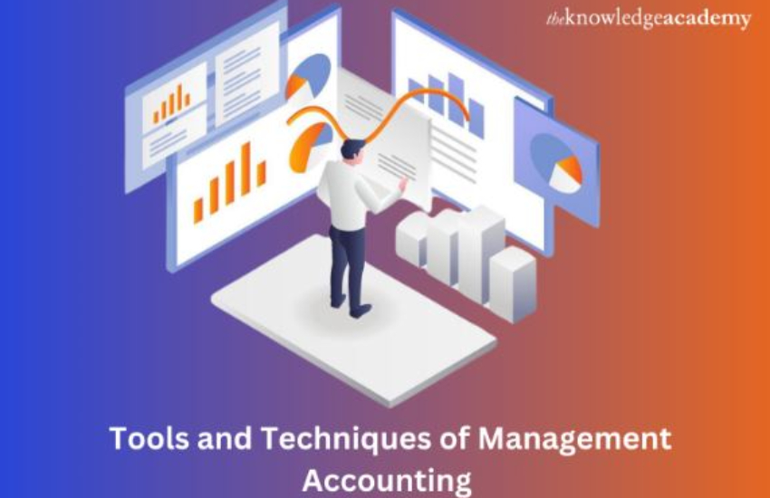 Tools and Techniques of Management Accounting