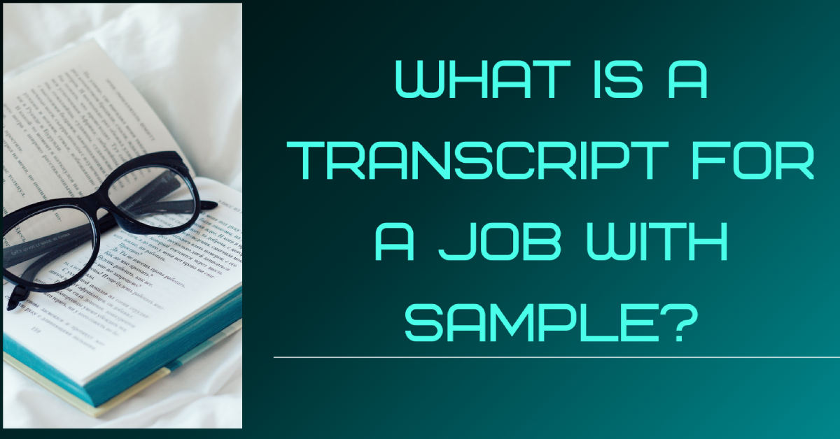 What is a Transcript for a Job with Sample