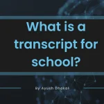 What is a transcript for school?