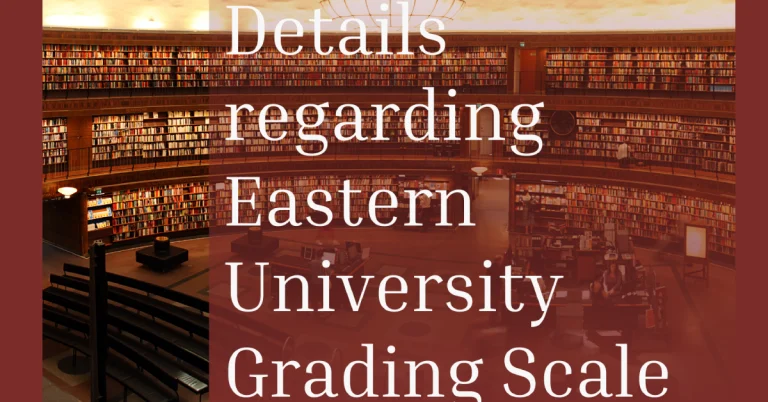 Details regarding Eastern University Grading Scale