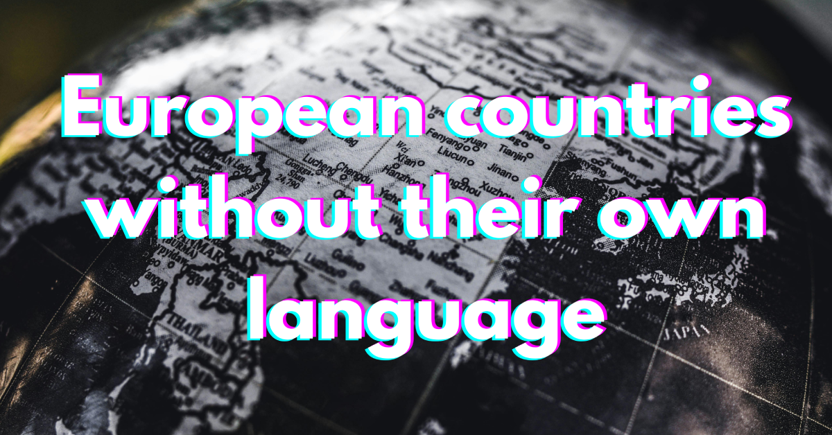 European countries without their own language