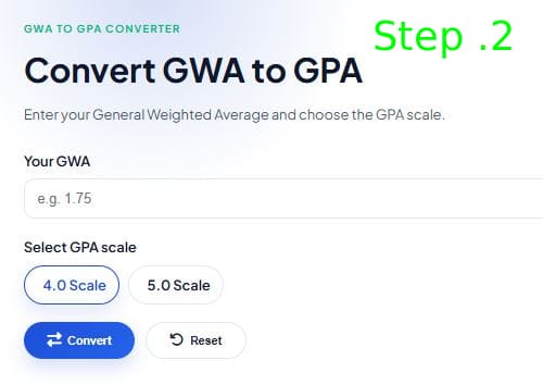 Free Online GWA to GPA Converter Philippines 2026 - Calculate Your Grades Easily 2 Select your grading scale: If your grading scale is 4.0, choose the 4.0 option. If it's 5.0, select the 5.0 grading scale.